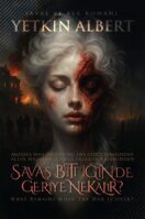 Savaş bittiğinde, geriye ne kalır?