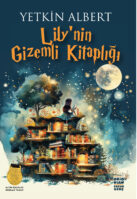 Lily’nin Gizemli Kitaplığı – Yetkin Albert