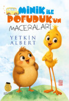 Minik ile Pofuduk’un Maceraları – Yetkin Albert